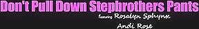 Dont Pull Down Stepbrothers Pants – S20:E2 – Brattysis