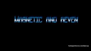 Magnetic and Raven